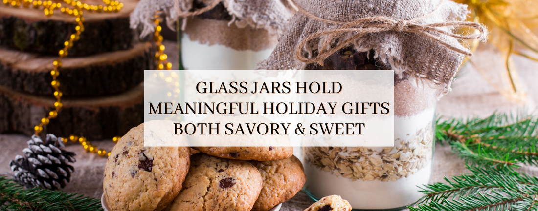 Glass Jars Hold Meaningful Holiday Gifts Both Savory & Sweet