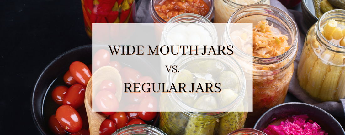 Wide Mouth vs. Regular Mouth Mason Jars – The Same, But Different